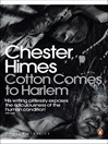 Cotton Comes to Harlem (eBook): Coffin Ed Johnson and Grave Digger Jones Series, Book 6
